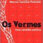 Dica de leitura: “Os Vermes”, de Jose Roberto Torero e M.A.Pimenta