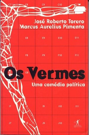 vermes Dica de leitura: Os Vermes, de Jose Roberto Torero e M.A.Pimenta